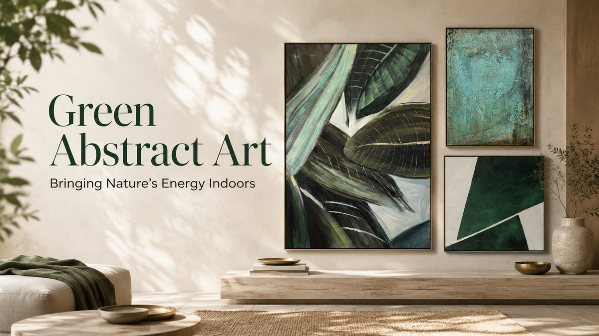 Green Abstract Art: Bringing Nature's Energy Indoors
